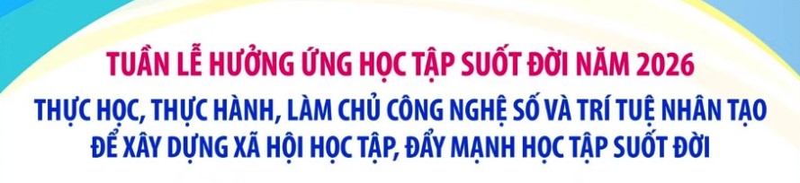 Hưởng ứng Tuần lễ học tập suốt đời 2026