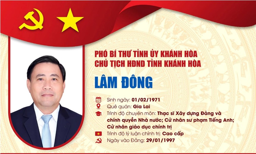 Tóm tắt quá trình công tác đồng chí Lâm Đông - Phó Bí thư Tỉnh ủy, Chủ tịch HĐND tỉnh Khánh Hòa