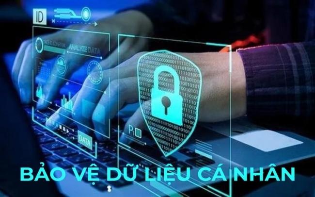 Một số điểm cần biết của Luật Bảo vệ dữ liệu cá nhân