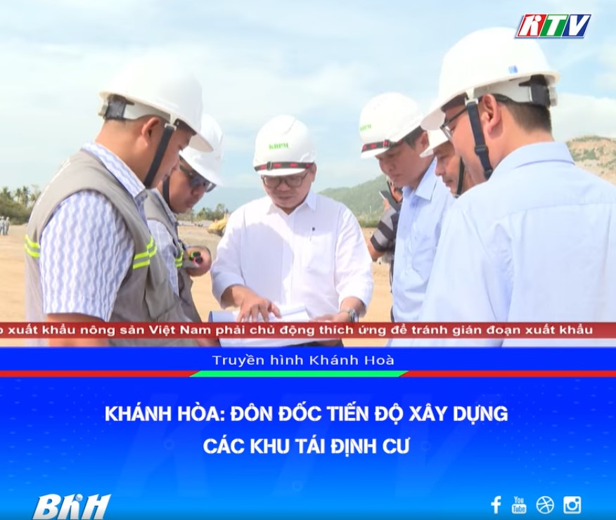 Hình ảnh về VIDEO_Khánh Hòa: đôn đốc tiến độ xây dựng các khu tái định cư