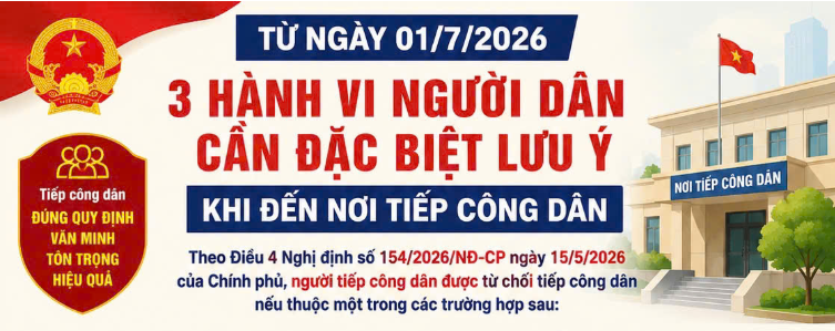 Từ ngày 01/7/2026: Bổ sung 09 trường hợp được từ chối tiếp công dân