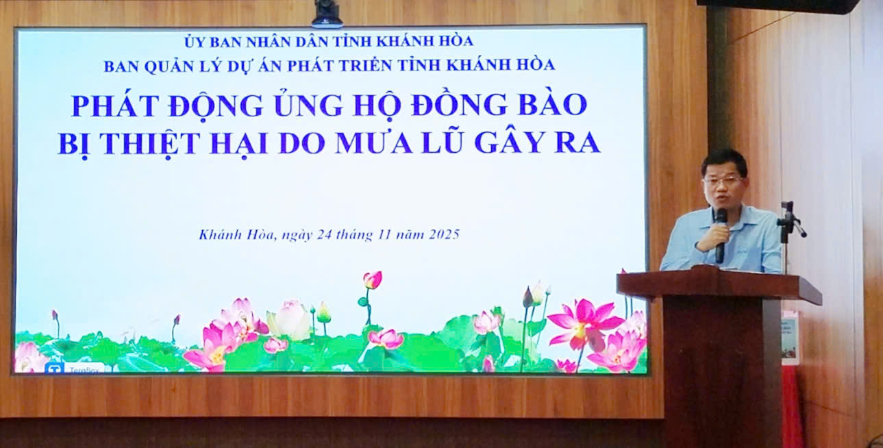 Ban Quản lý dự án Phát triển tỉnh Khánh Hòa phát động ủng hộ đồng bào bị ảnh hưởng bởi mưa lũ tại Khánh Hòa